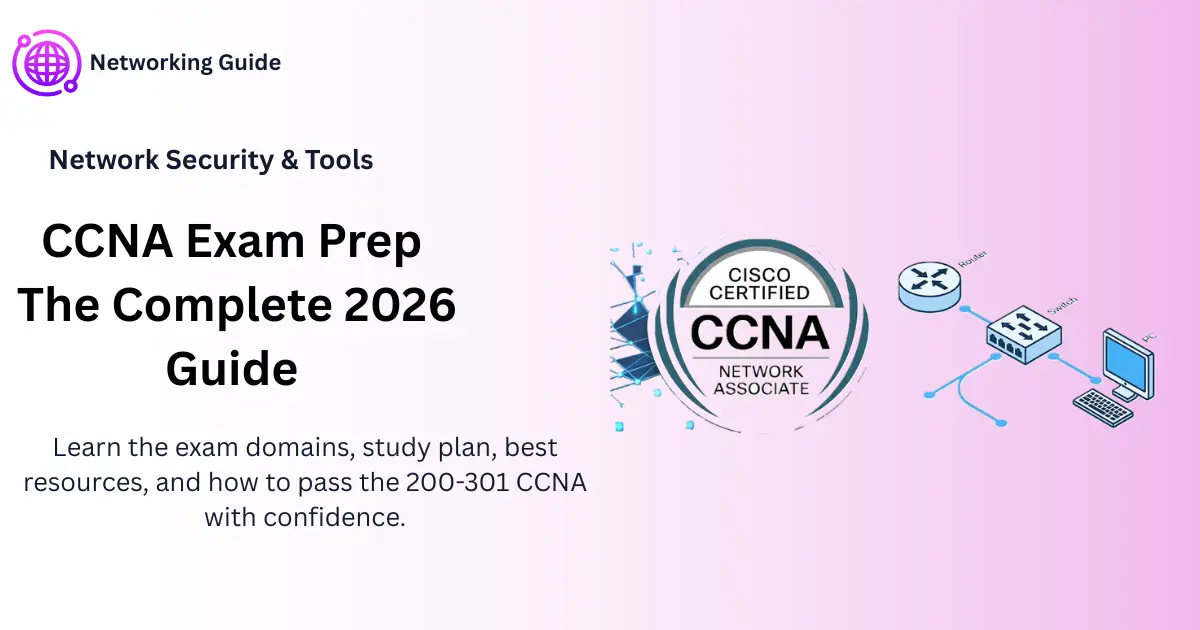 ccna exam prep 2026 complete study guide
