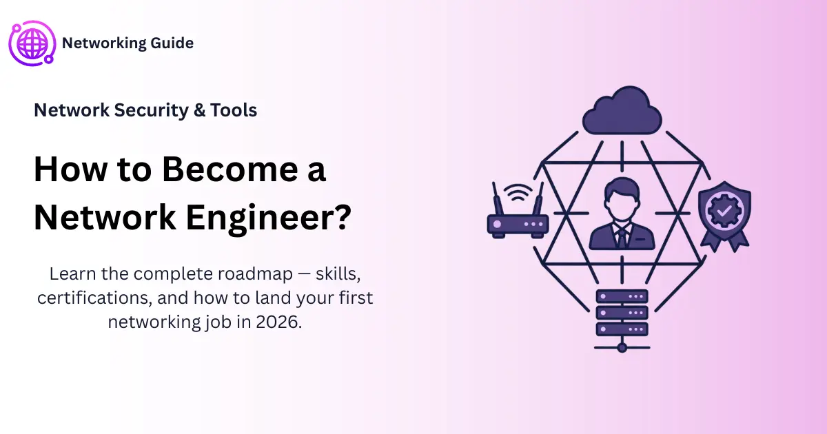 How to become a network engineer roadmap 2026